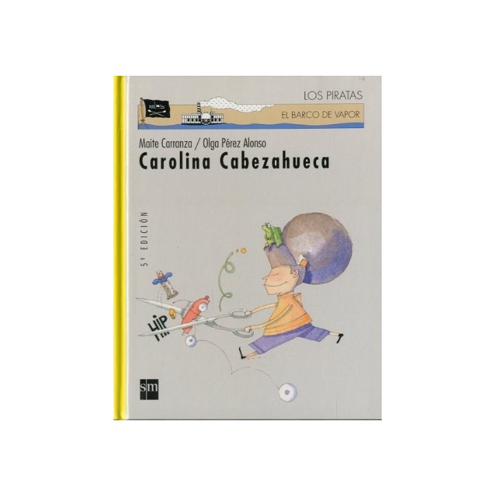 Carolina Cabezahueca (Barco de Vapor, TAPA DURA)
